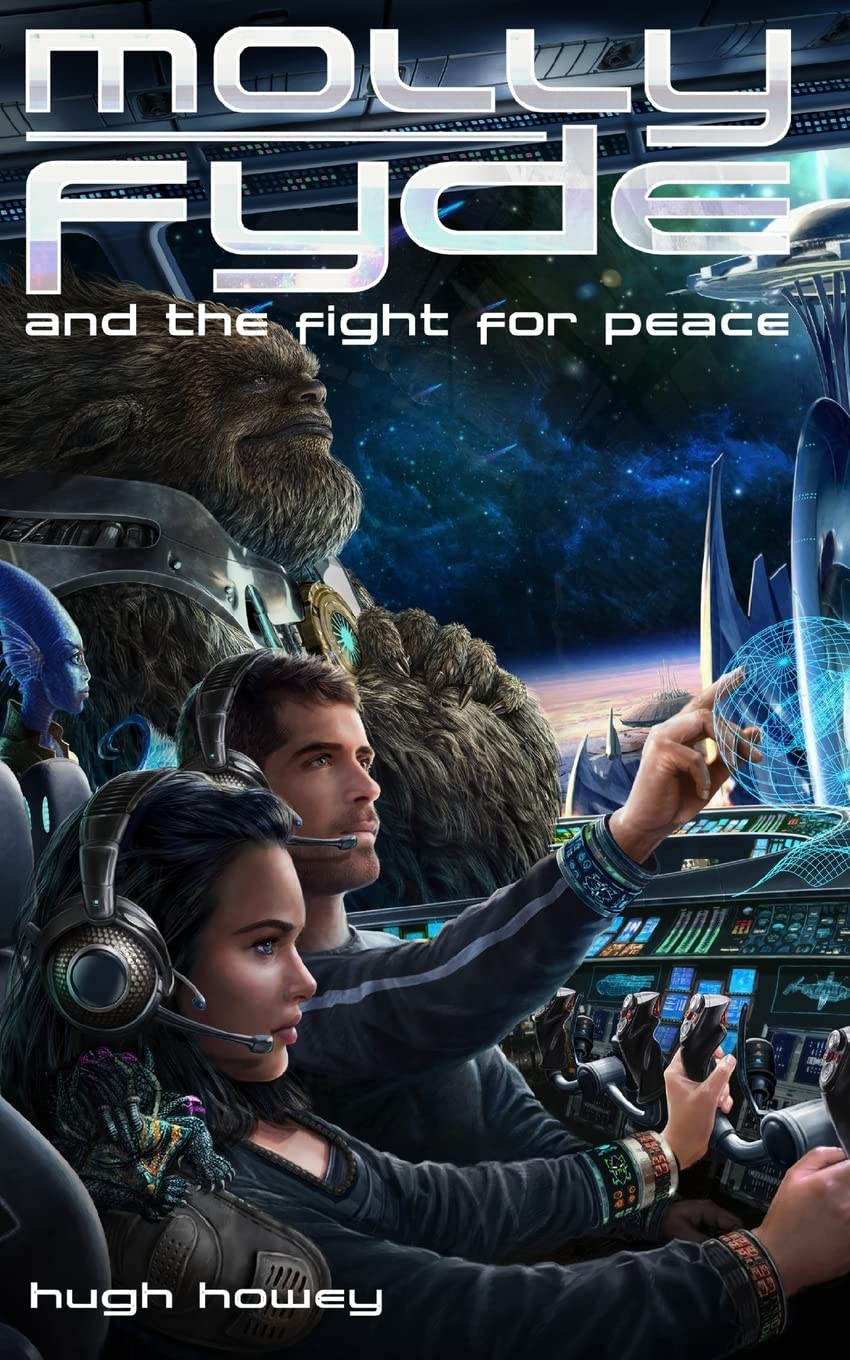 Molly Fyde and the Fight for Peace (Book 4) Space Opera
