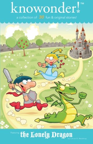 The Lonely Dragon: a collection of 30 read aloud stories for kids (knowonder! stories, Band 1) Novels & Short Stories