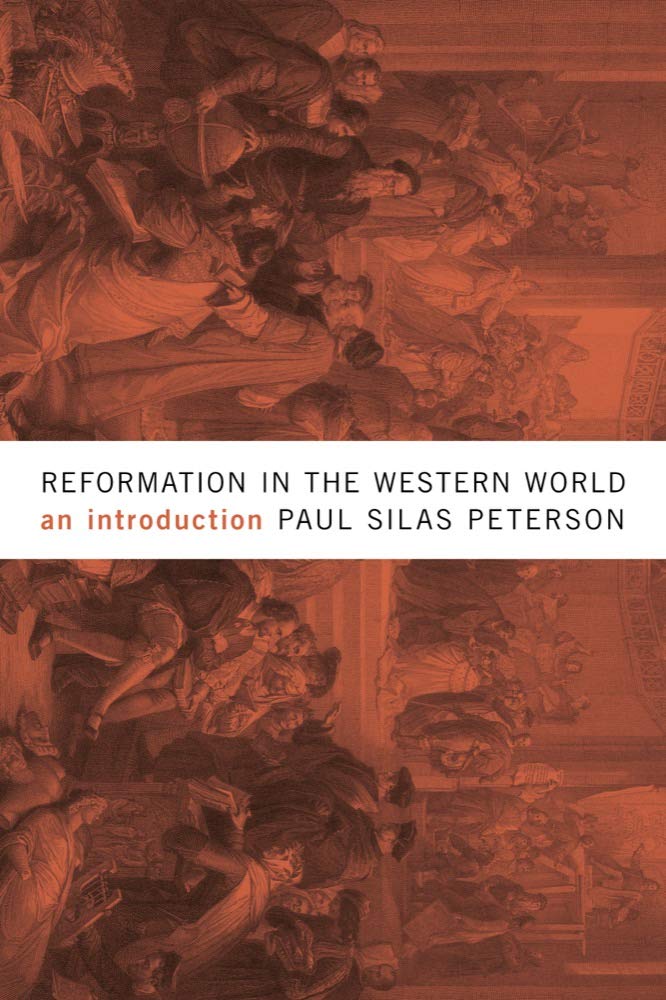 Reformation in the Western World: An Introduction Politics & History