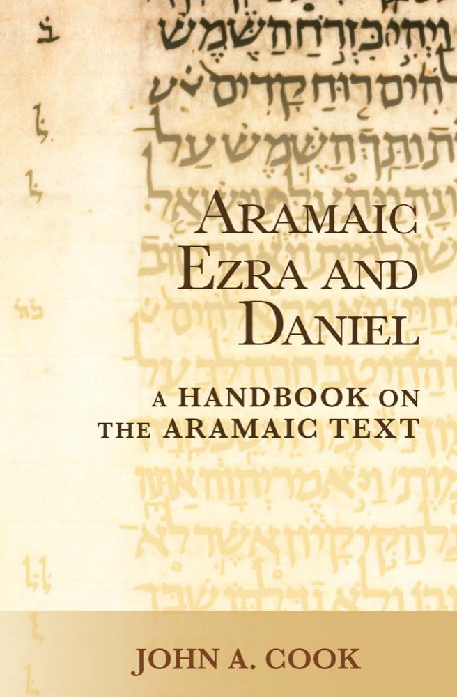 Aramaic Ezra and Daniel: A Handbook on the Aramaic Text (Baylor Handbook on the Hebrew Bible) Learning & Reference