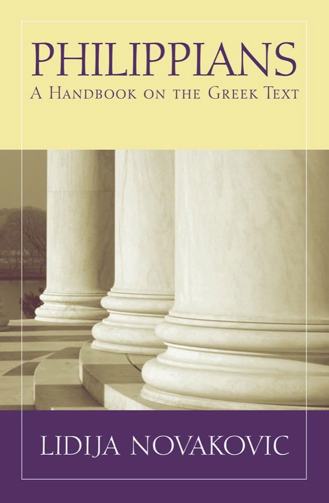 Philippians: A Handbook on the Greek Text (Baylor Handbook on the Greek New Testament) Learning & Reference