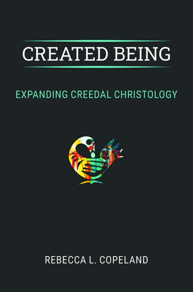 Created Being: Expanding Creedal Christology Religion & Esotericism