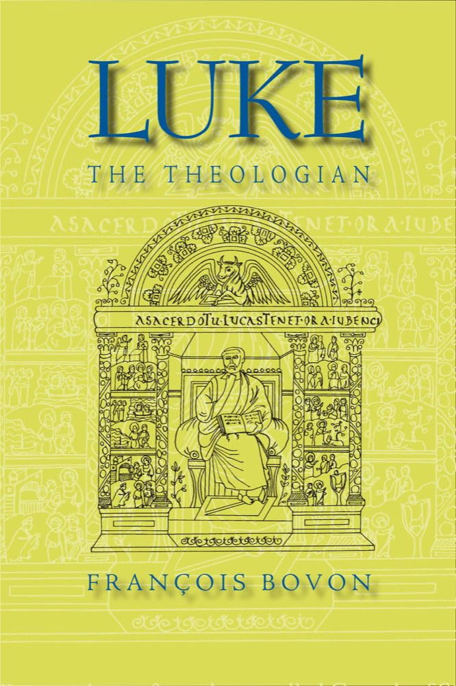 Luke the Theologian: Fifty-Five Years of Research (1950-2005) Religion & Esotericism