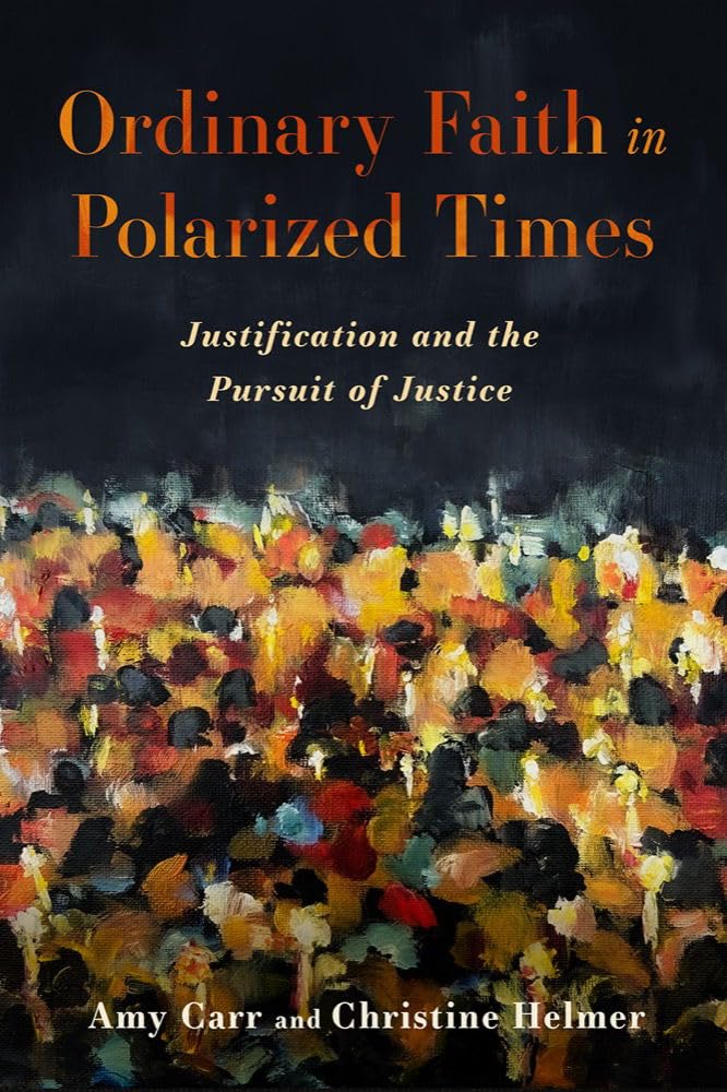 Ordinary Faith in Polarized Times: Justification and the Pursuit of Justice Religion & Esotericism