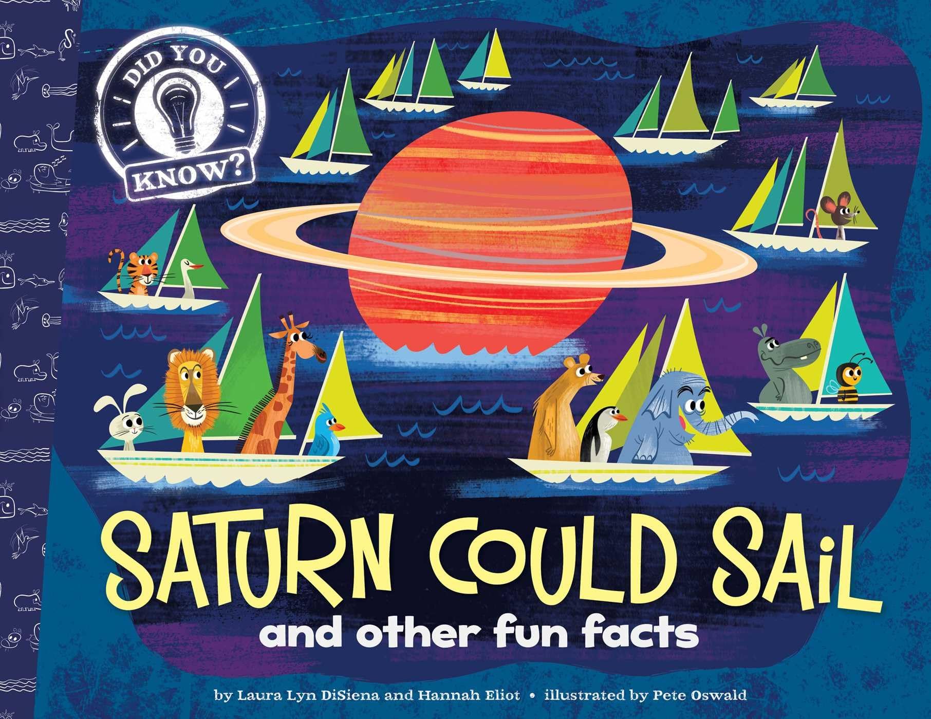 Saturn Could Sail: and other fun facts (Did You Know?) Non-fiction