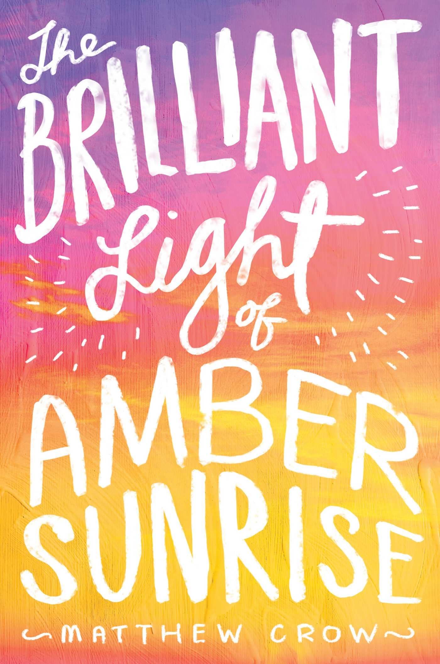 The Brilliant Light of Amber Sunrise Fiction