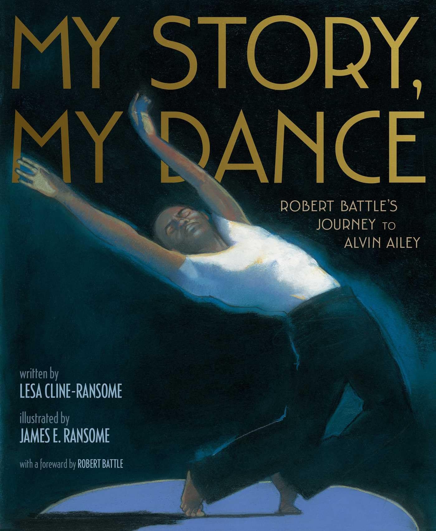 My Story, My Dance: Robert Battle's Journey to Alvin Ailey Politics & History