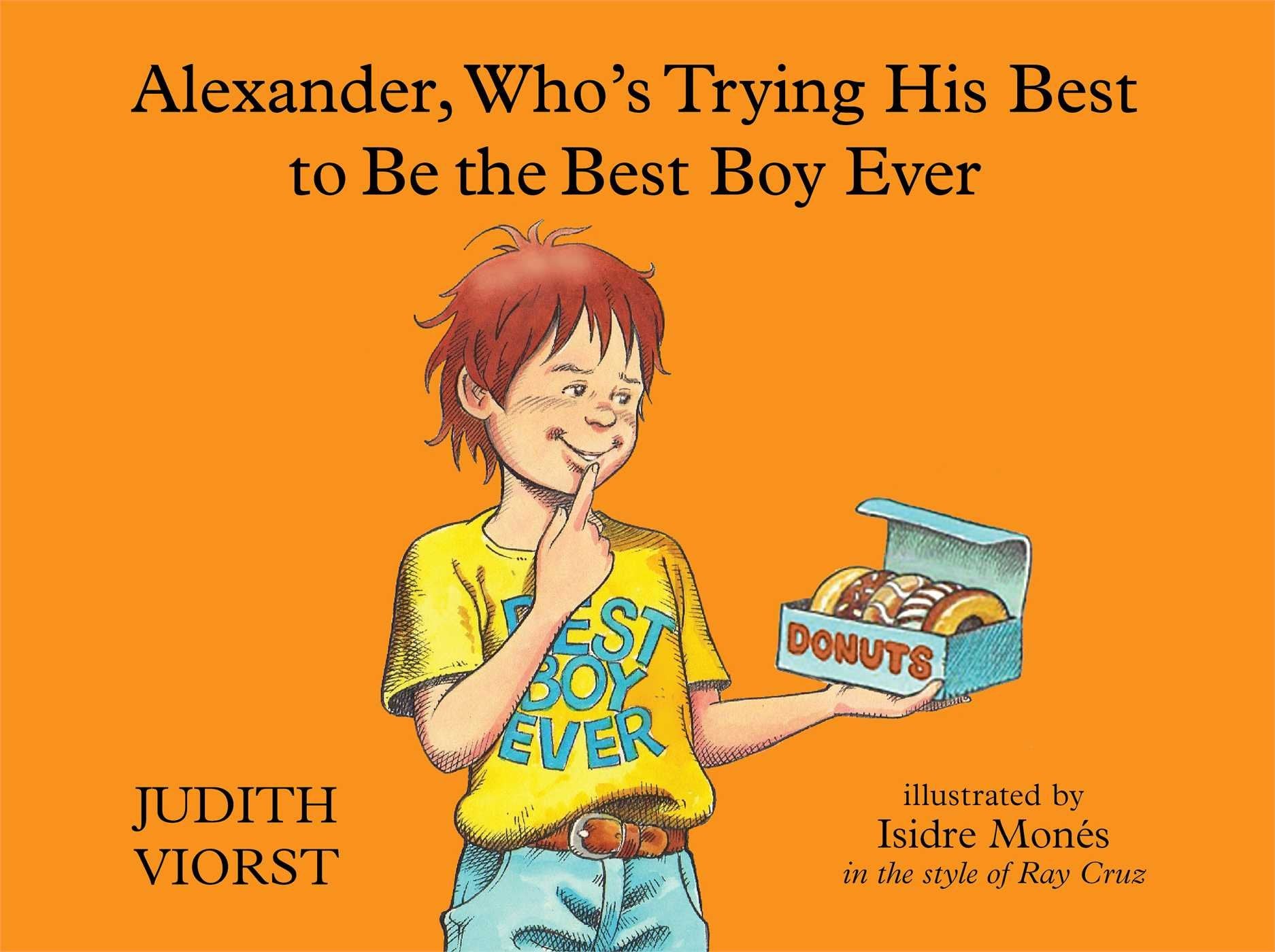 Alexander, Who's Trying His Best to Be the Best Boy Ever Non-fiction