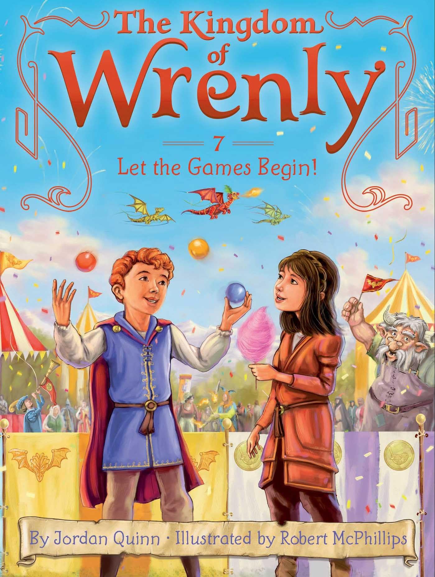 Let the Games Begin! (Volume 7) (The Kingdom of Wrenly, Band 7) Novels & Short Stories