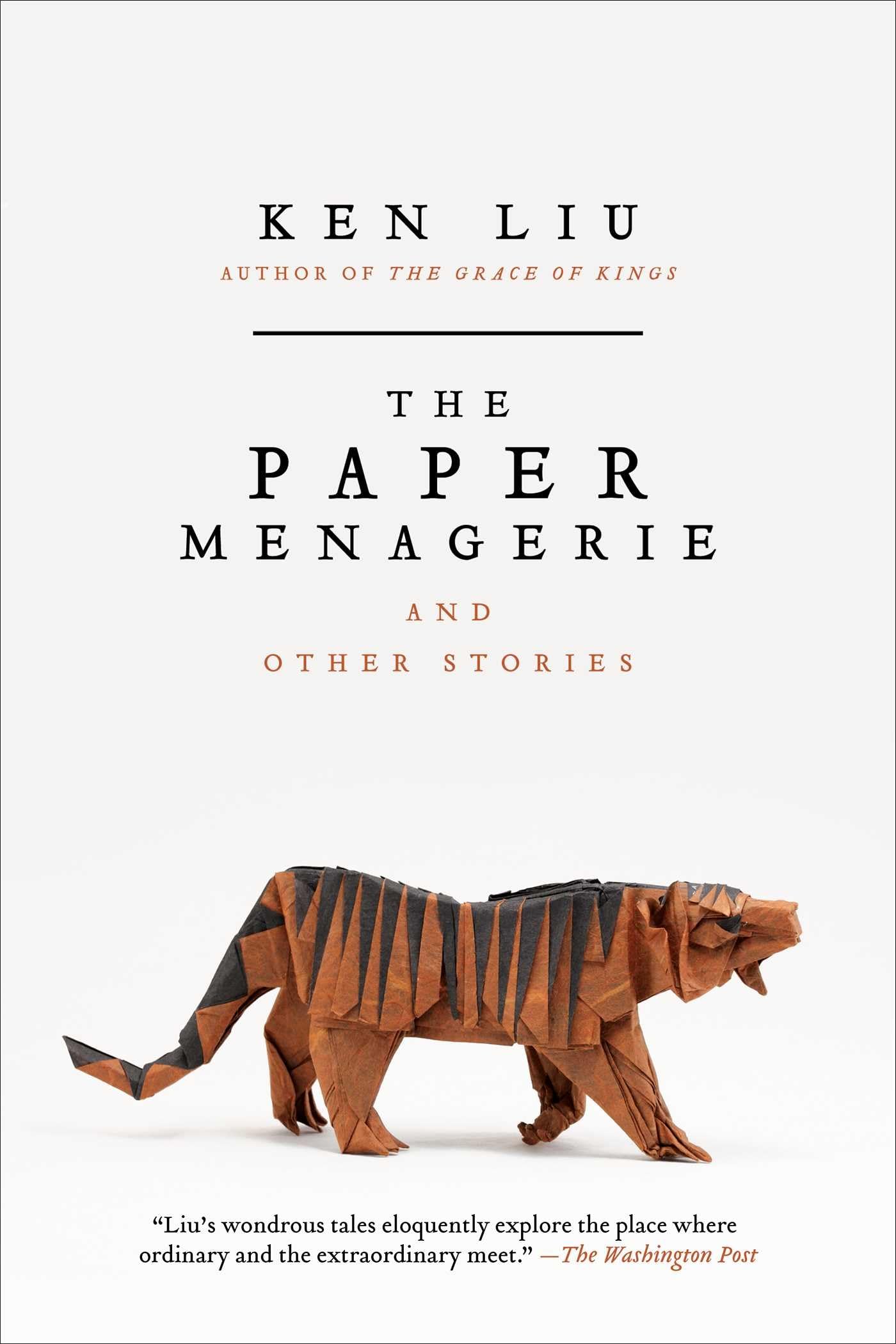 The Paper Menagerie and Other Stories Essays & Short Stories