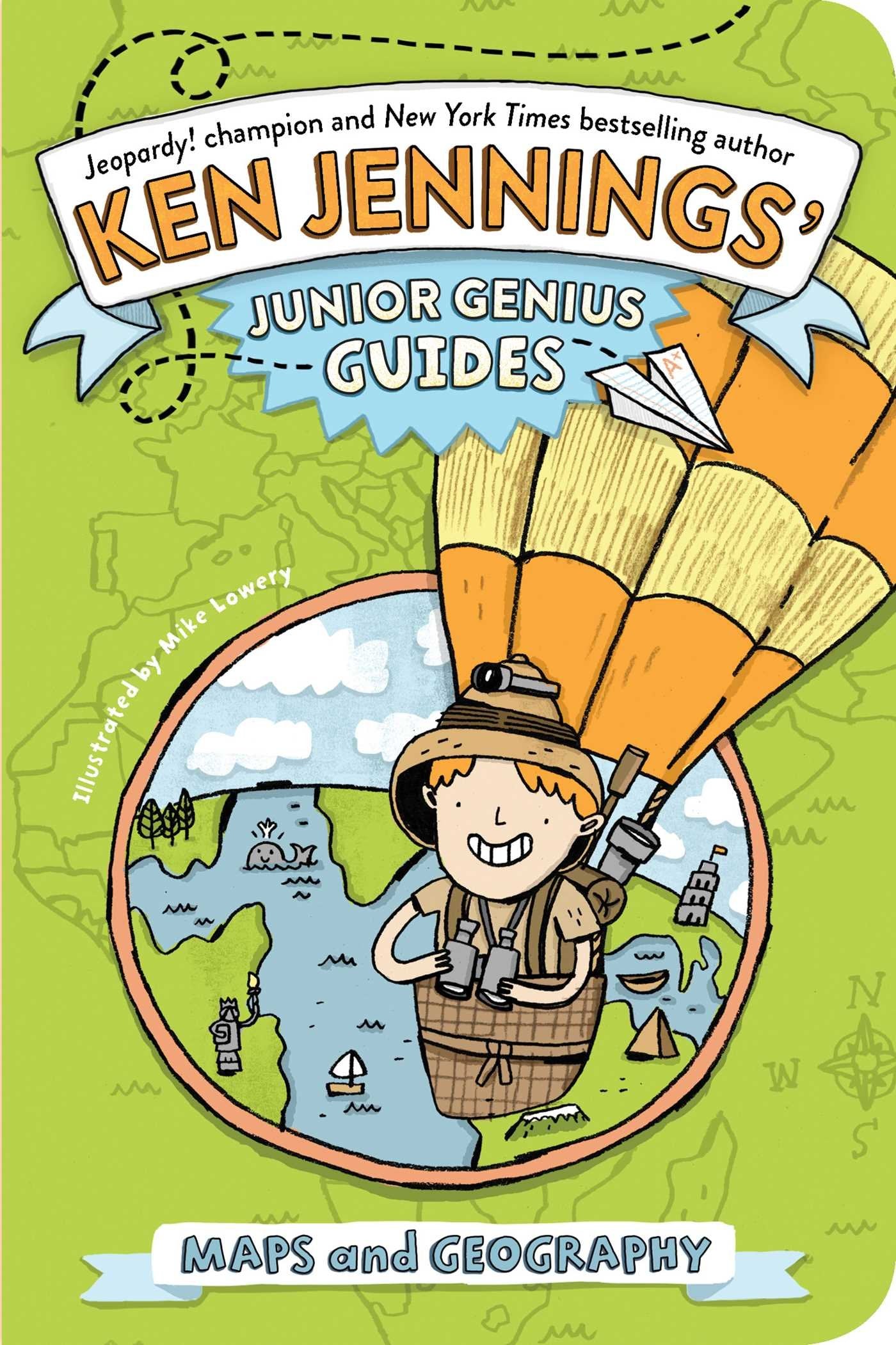 Maps and Geography (Ken Jennings’ Junior Genius Guides) Non-fiction