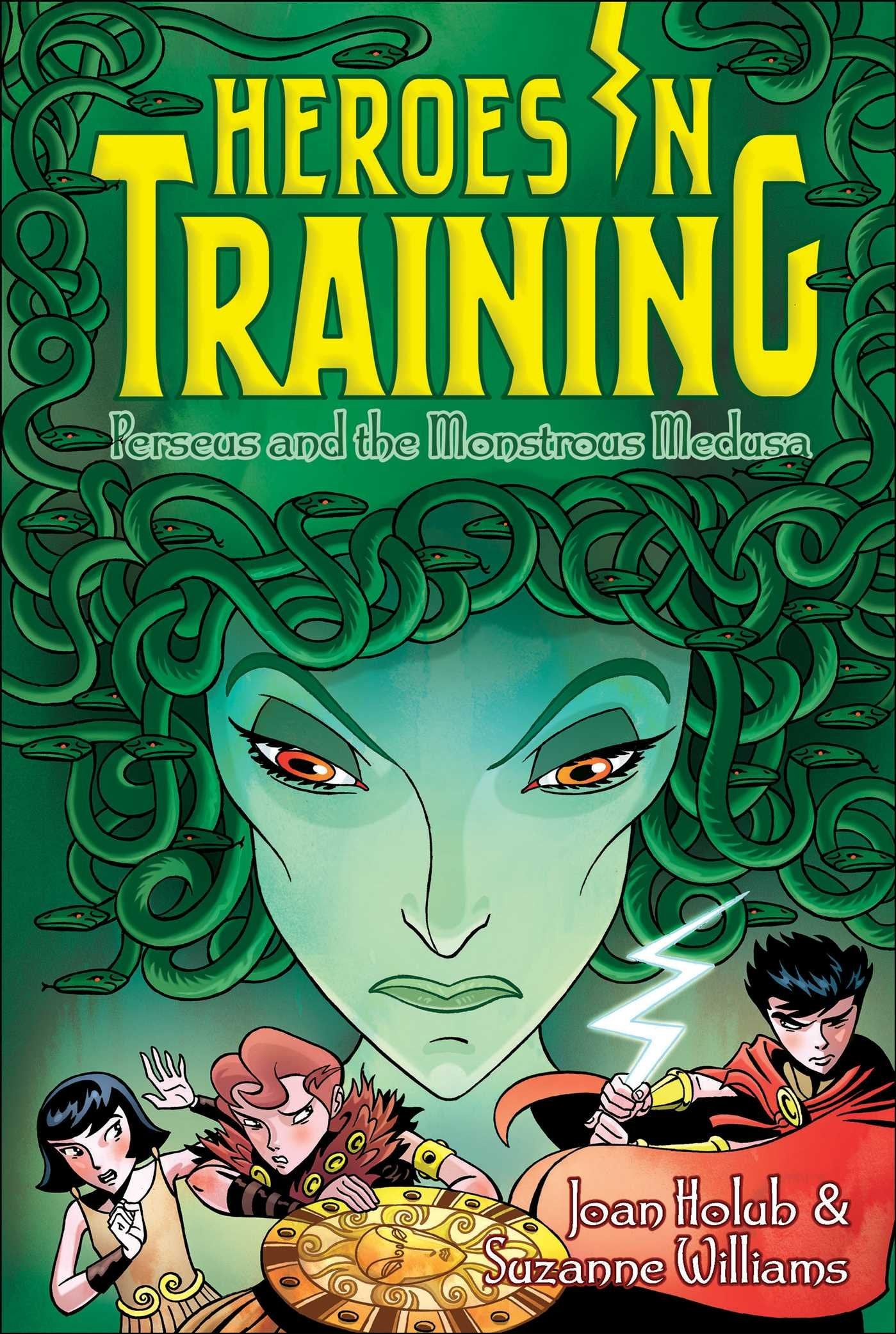 Perseus and the Monstrous Medusa (Volume 12) (Heroes in Training, Band 12) Fairy Tales & Legends