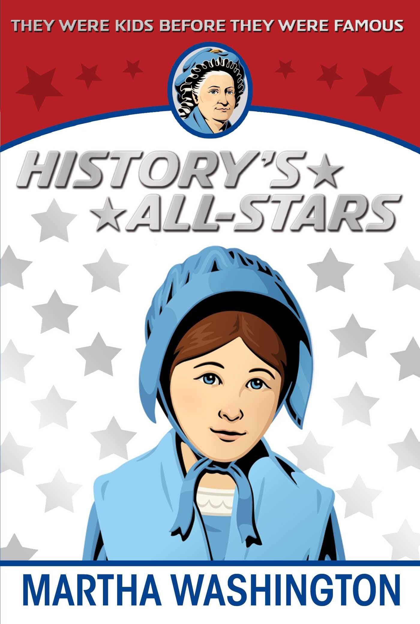 Martha Washington (History's All-Stars) Non-fiction