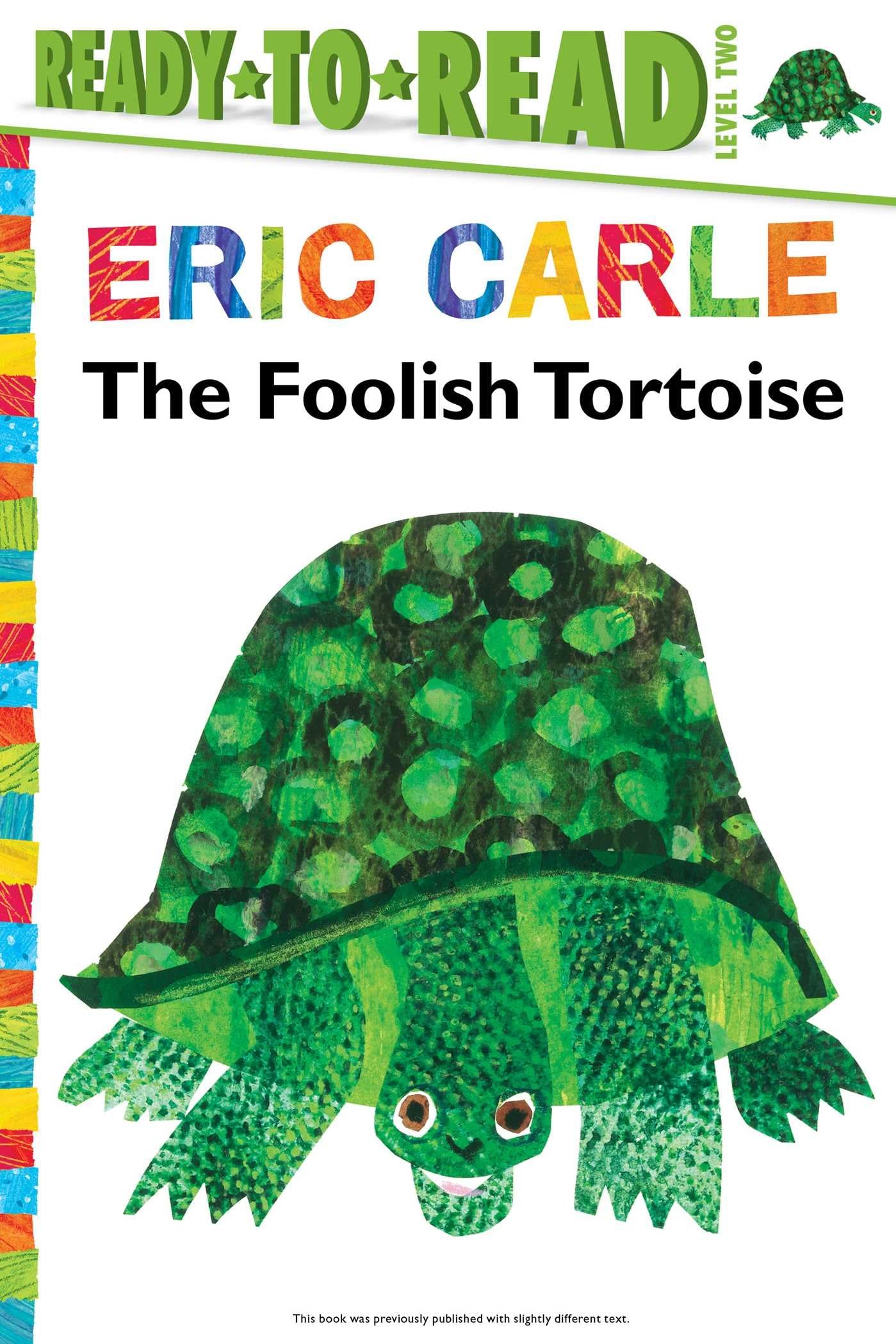The Foolish Tortoise/Ready-to-Read Level 2 (The World of Eric Carle) Novels & Short Stories