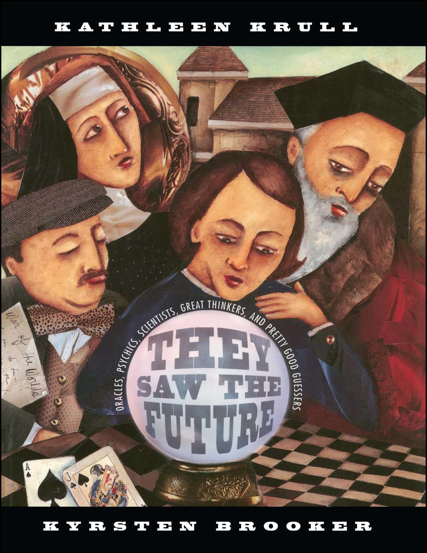 They Saw the Future: Oracles, Psychics, Scientists, Great Thinkers, and Pretty Good Guessers Non-fiction