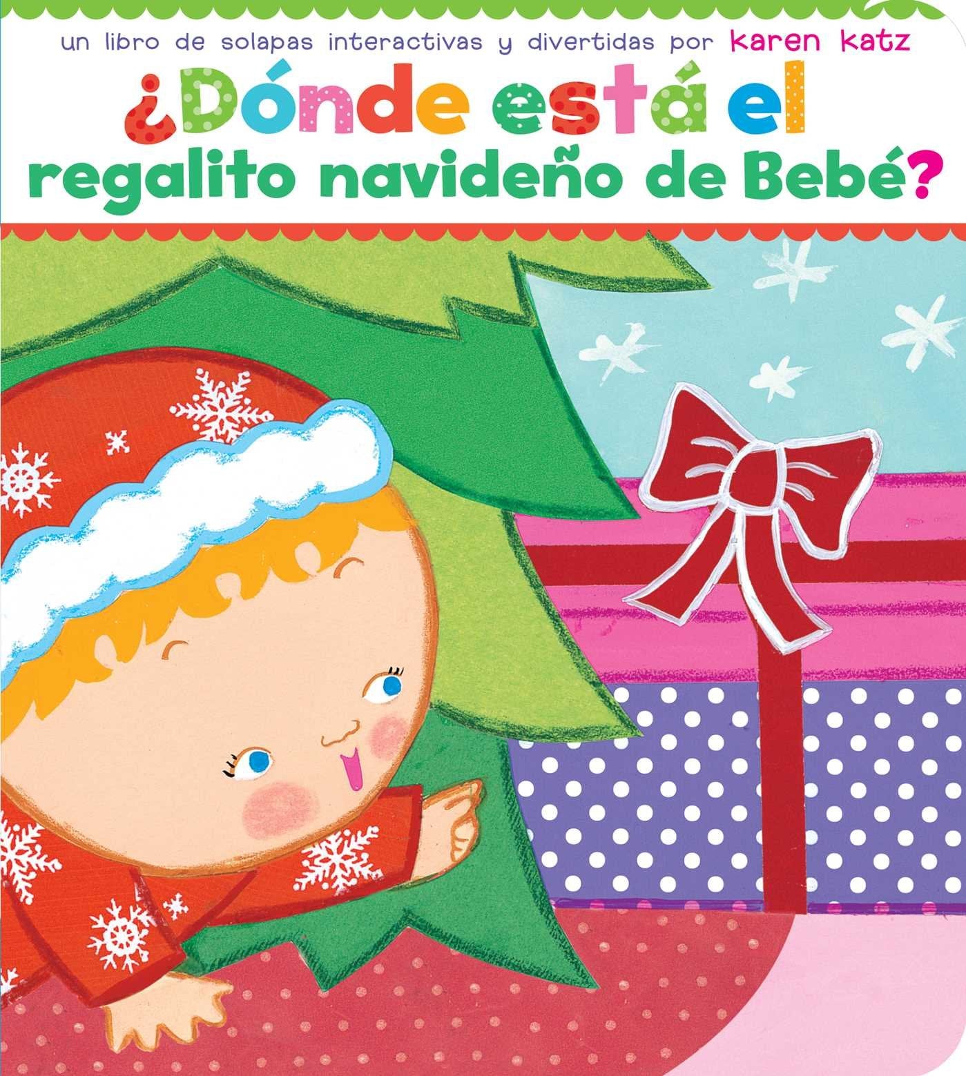 ¿Dónde Está El Regalito Navideño de Bebé? (Where Is Baby's Christmas Present?) Non-fiction