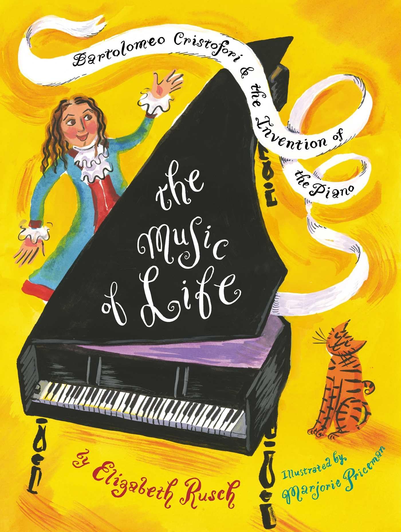 The Music of Life: Bartolomeo Cristofori & the Invention of the Piano Non-fiction