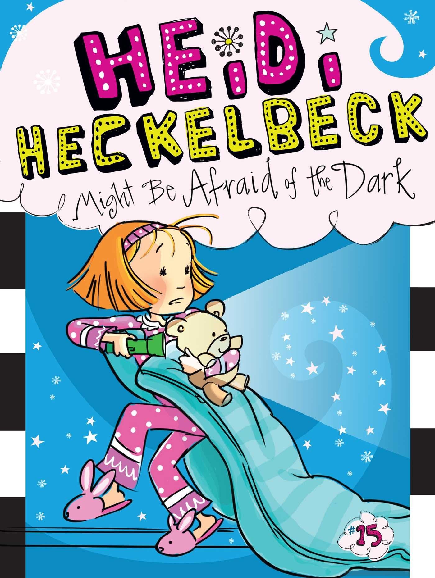Heidi Heckelbeck Might Be Afraid of the Dark (Volume 15) book