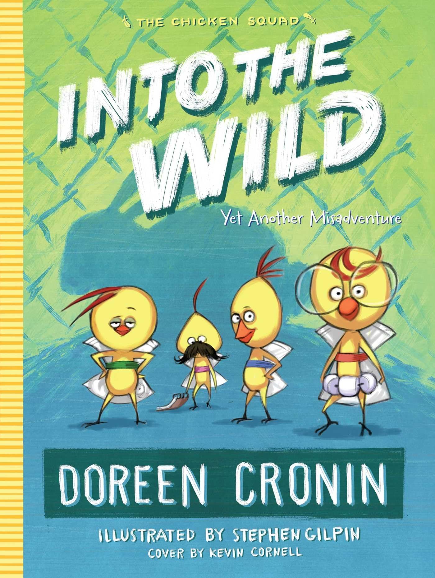 Into the Wild: Yet Another Misadventure (Volume 3) (The Chicken Squad, Band 3) Novels & Short Stories