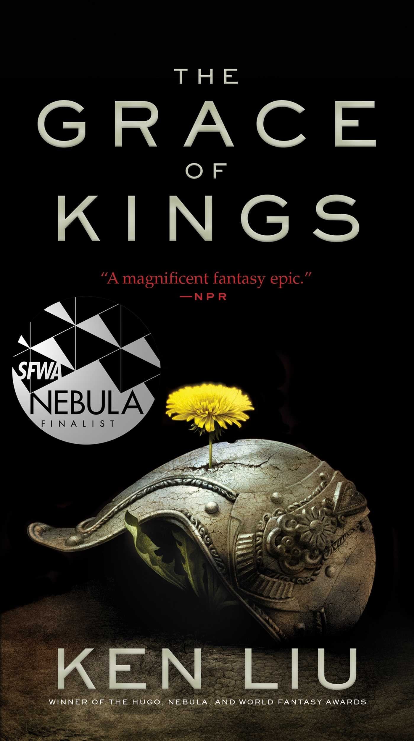 GRACE OF KINGS (The Dandelion Dynasty, Band 1) Historical Fiction