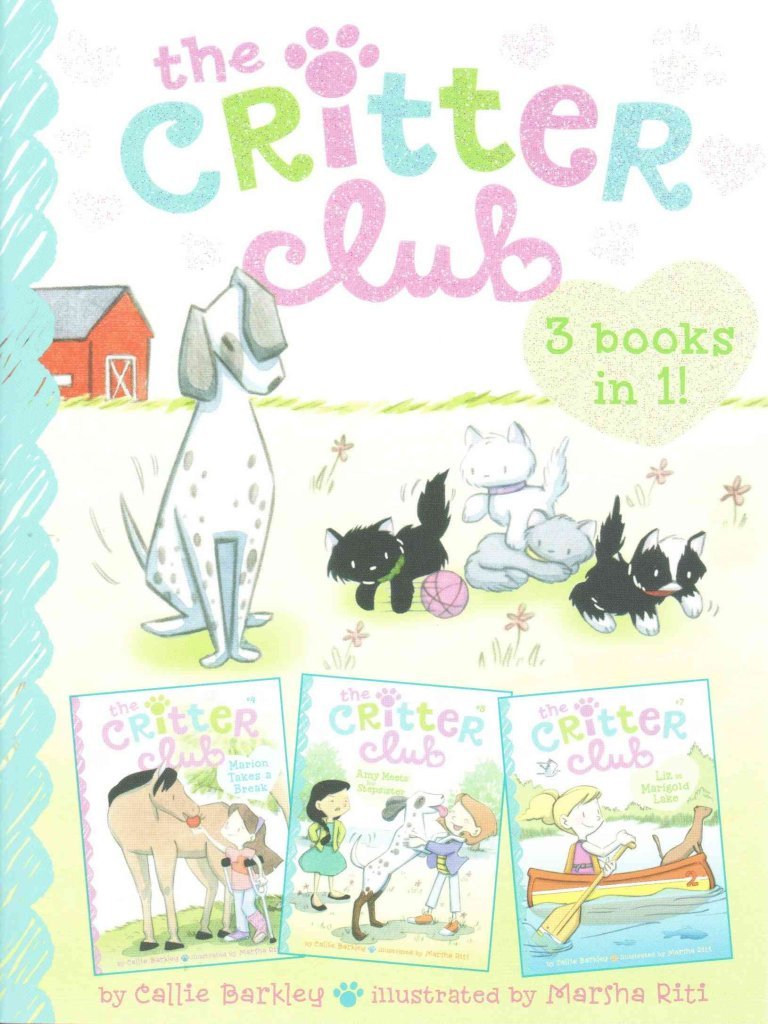 The Critter Club 3-Books-In-1!: Marion Takes a Break; Amy Meets Her Stepsister; Liz at Marigold Lake book