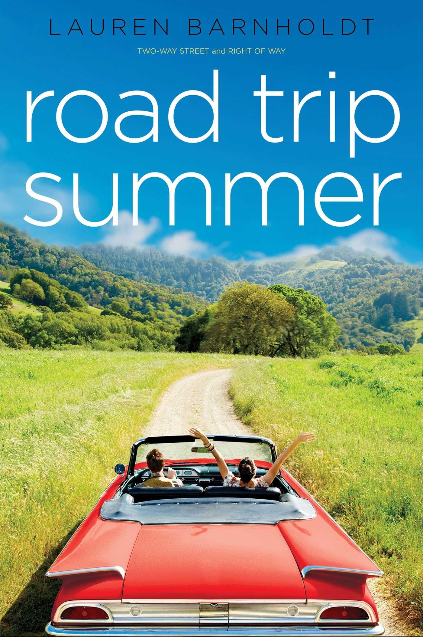 Road Trip Summer: Two-way Street; Right of Way Fiction