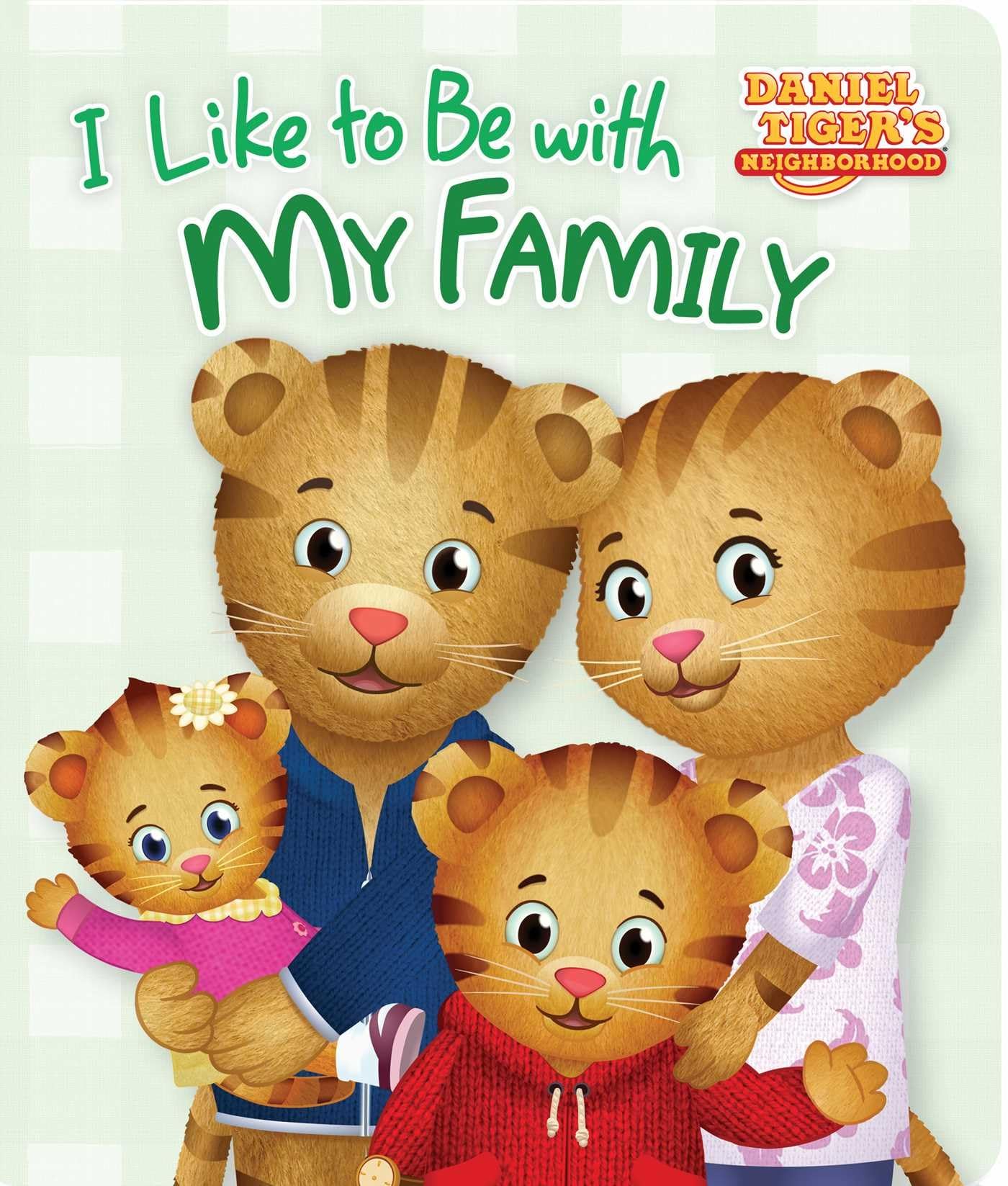 I Like to Be with My Family (Daniel Tiger's Neighborhood) Non-fiction
