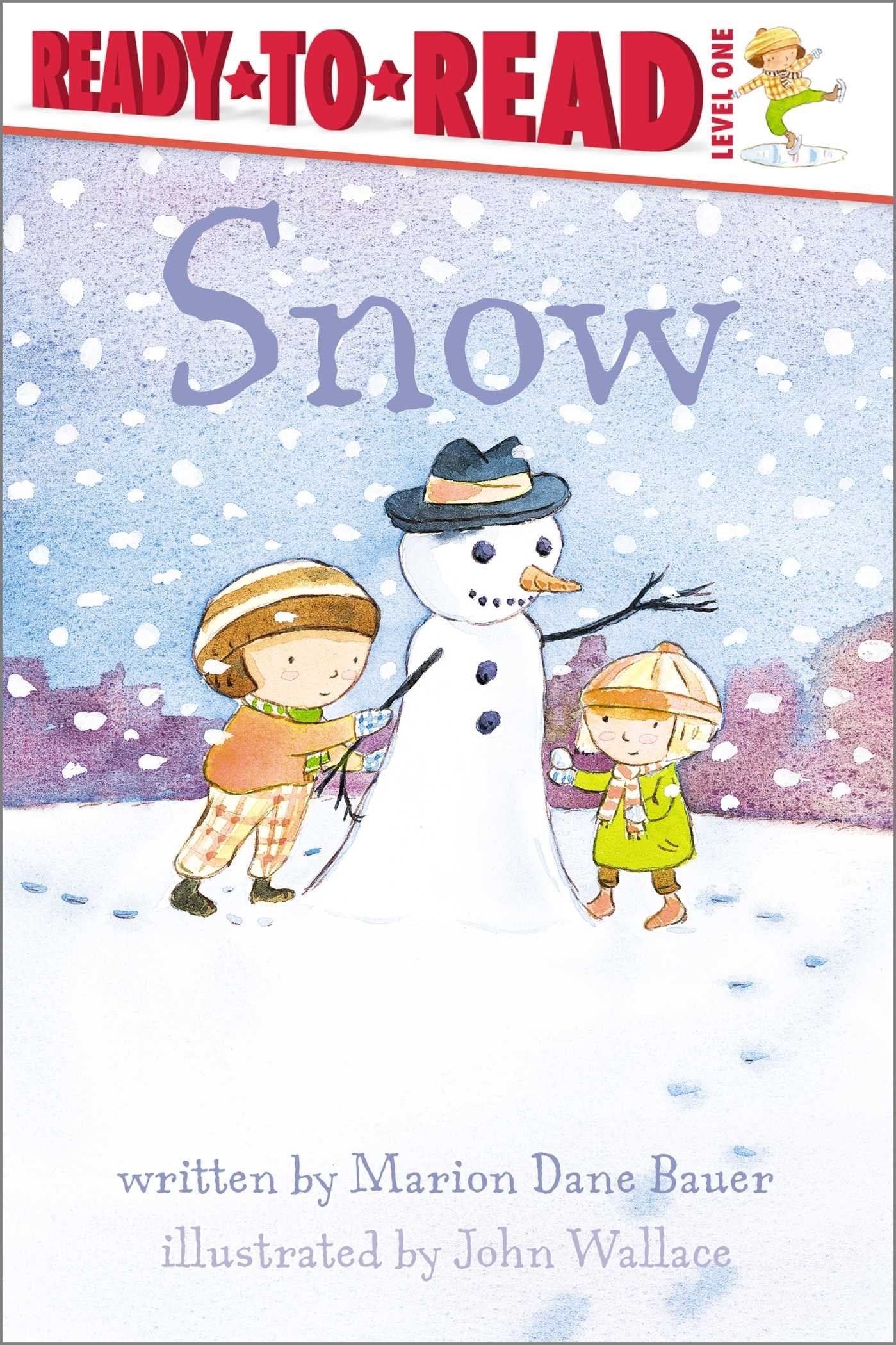Snow: Ready-to-Read Level 1 (Weather Ready-to-Reads) Novels & Short Stories