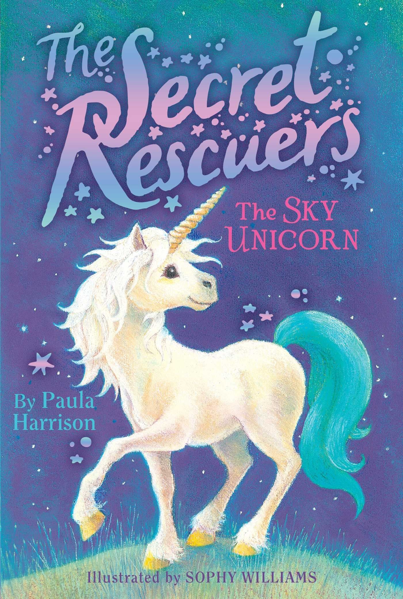 The Sky Unicorn (Volume 2) (The Secret Rescuers) Fairy Tales & Legends