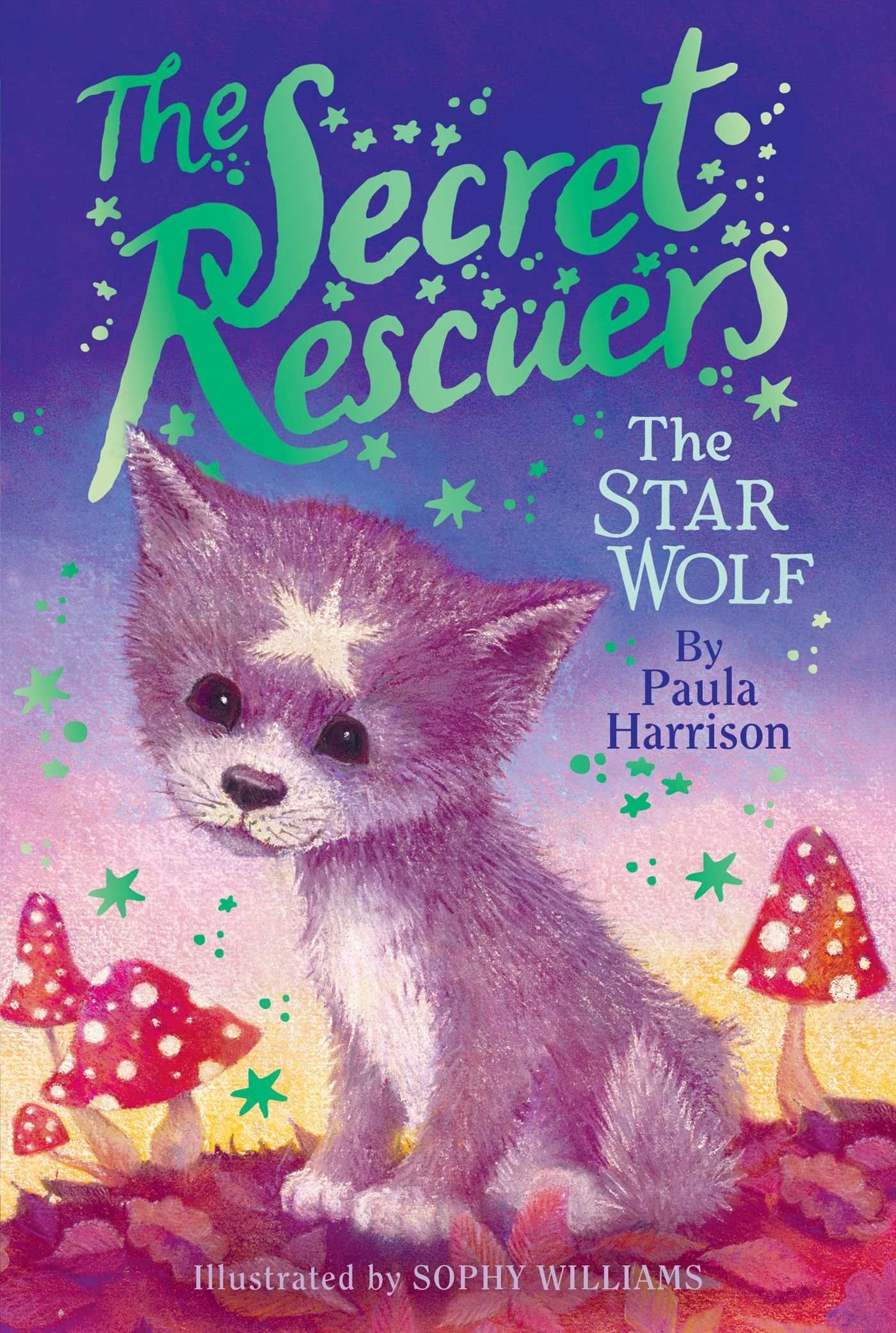 The Star Wolf (Volume 5) (The Secret Rescuers, Band 5) Fairy Tales & Legends