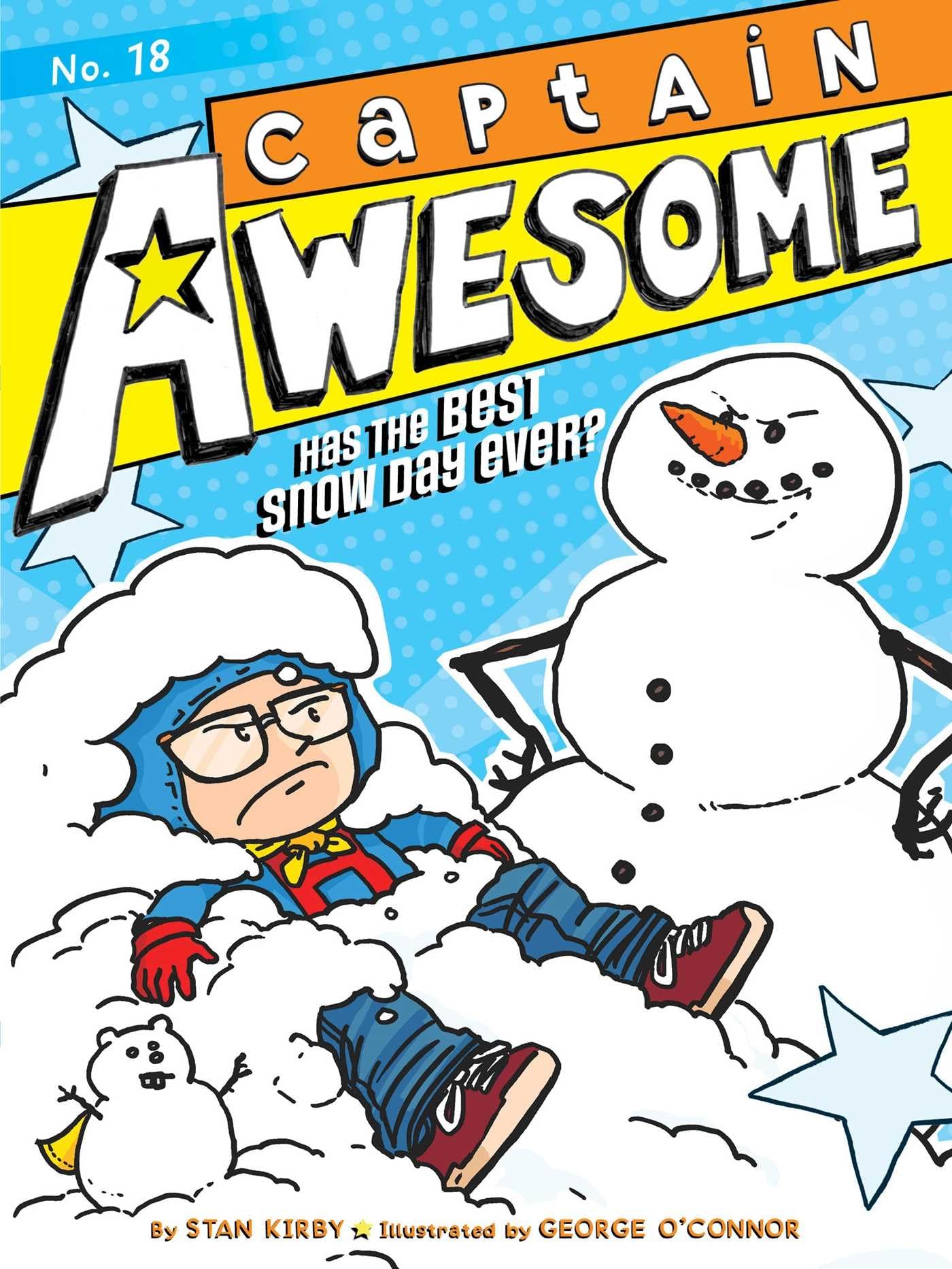 Captain Awesome Has the Best Snow Day Ever? (Volume 18) Superheroes
