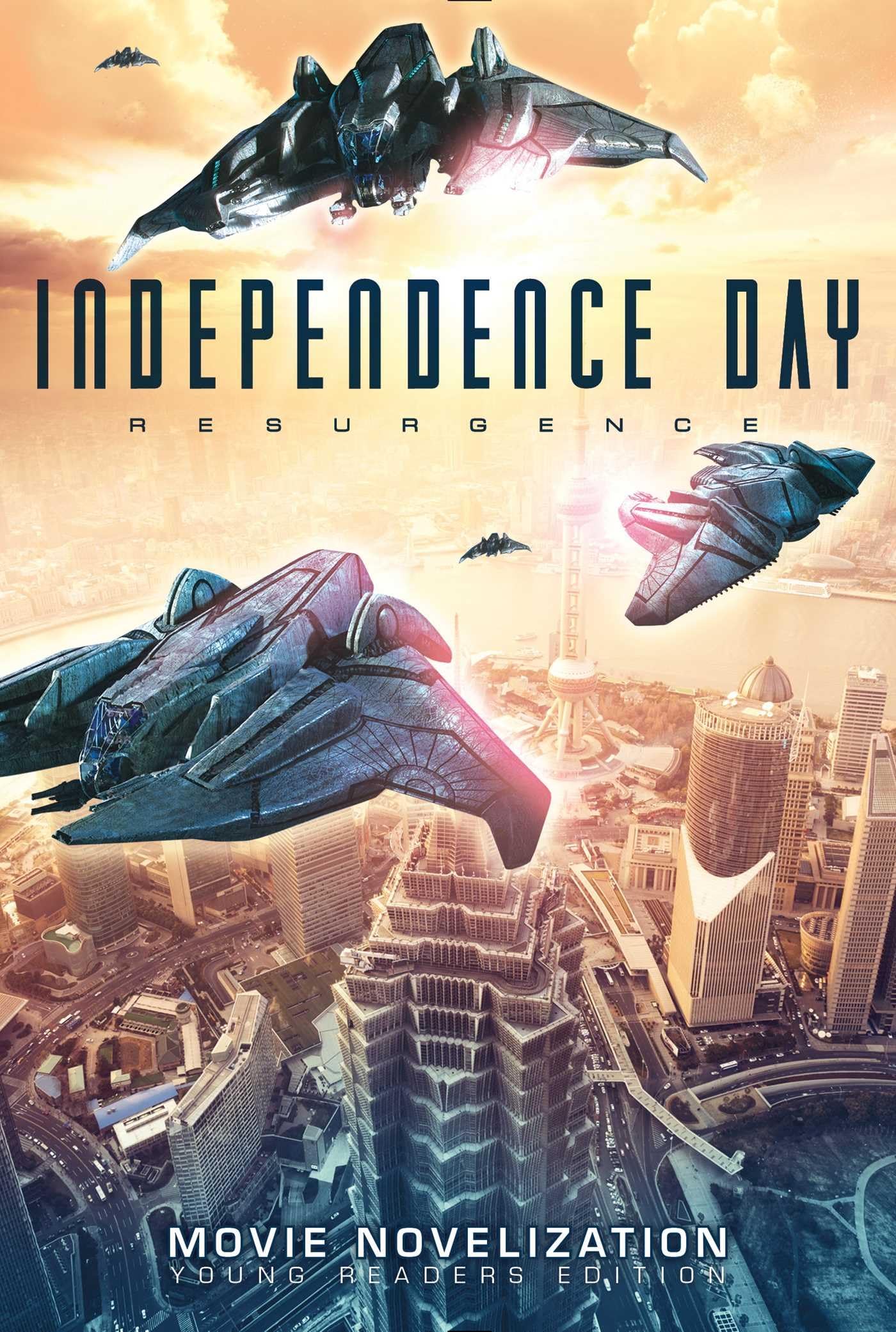 Independence Day Resurgence Movie Novelization: Young Readers Edition Novels & Short Stories