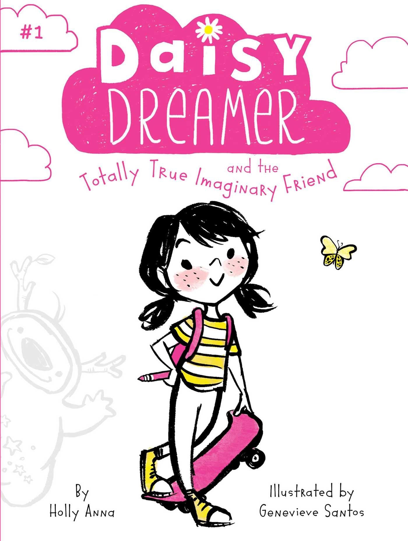 Daisy Dreamer and the Totally True Imaginary Friend (Volume 1) Non-fiction