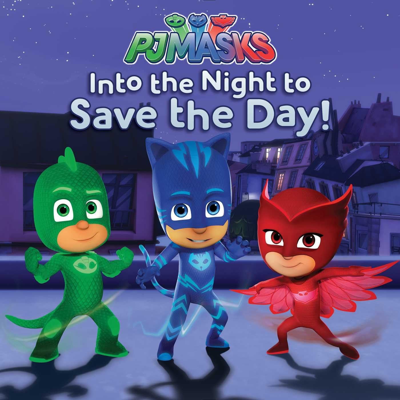 Into the Night to Save the Day! (PJ Masks) Superheroes
