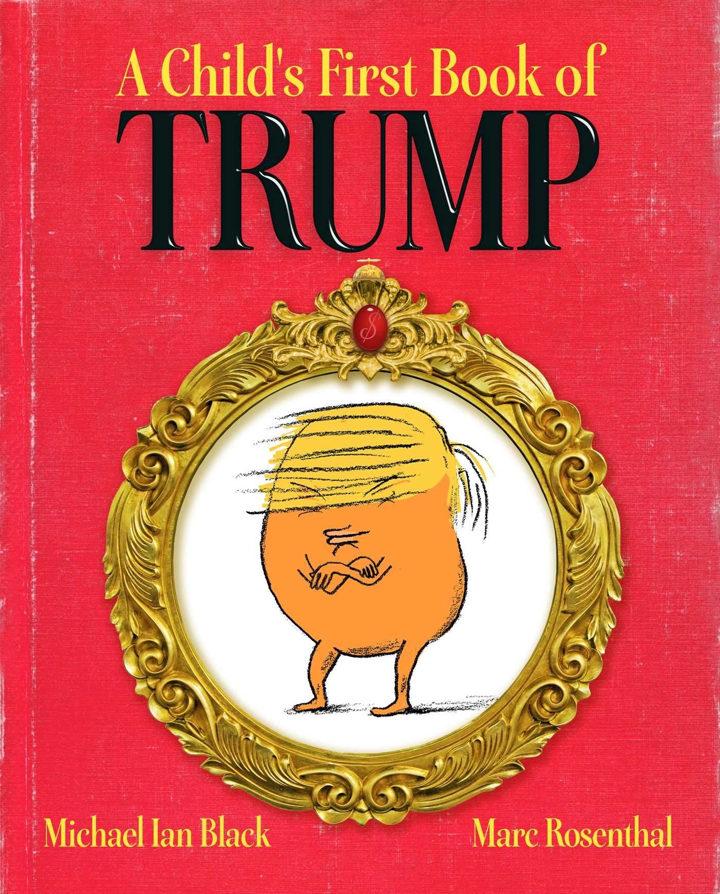 A Child's First Book of Trump Humour & Satire