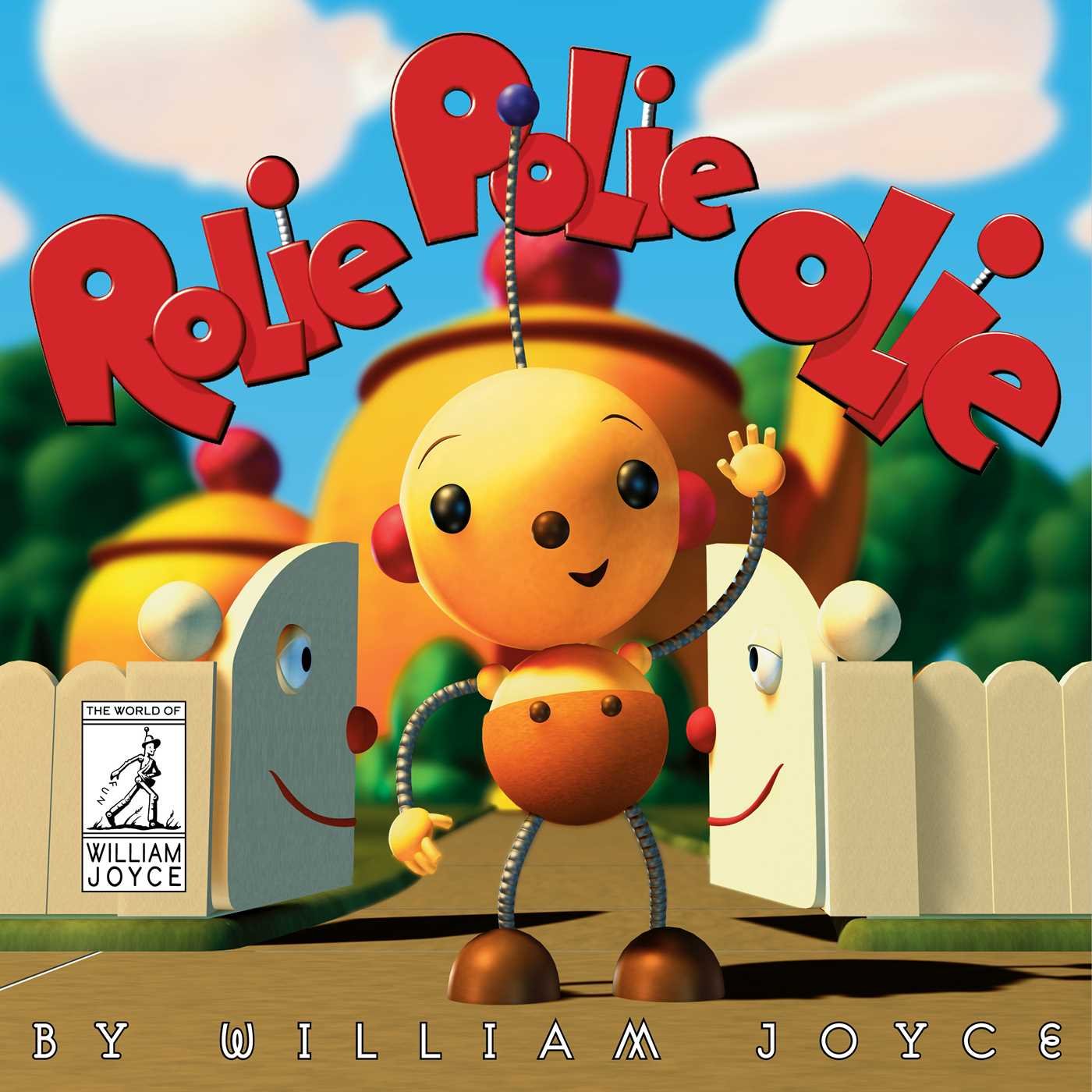 Rolie Polie Olie (The World of William Joyce) Non-fiction