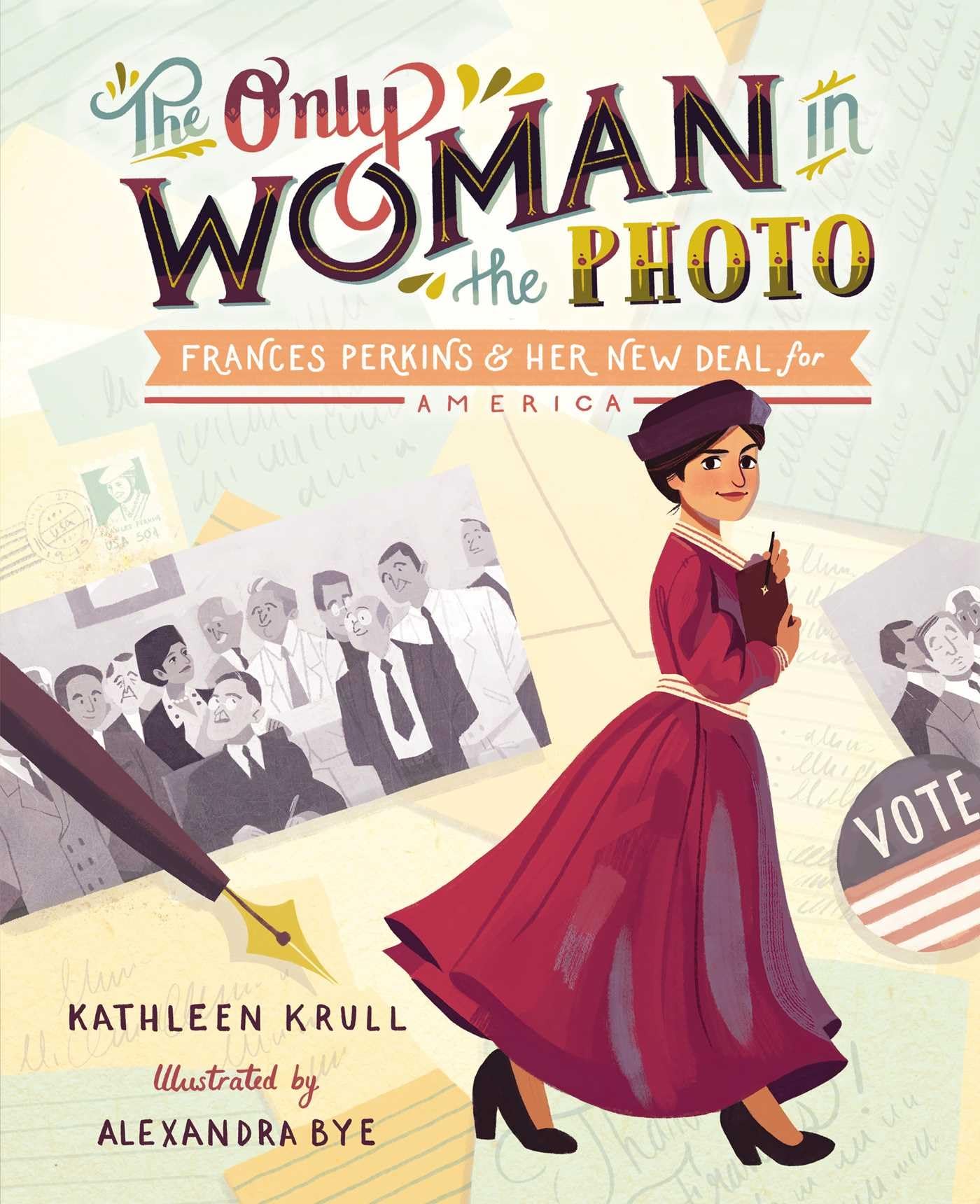 The Only Woman in the Photo: Frances Perkins & Her New Deal for America Politics & History