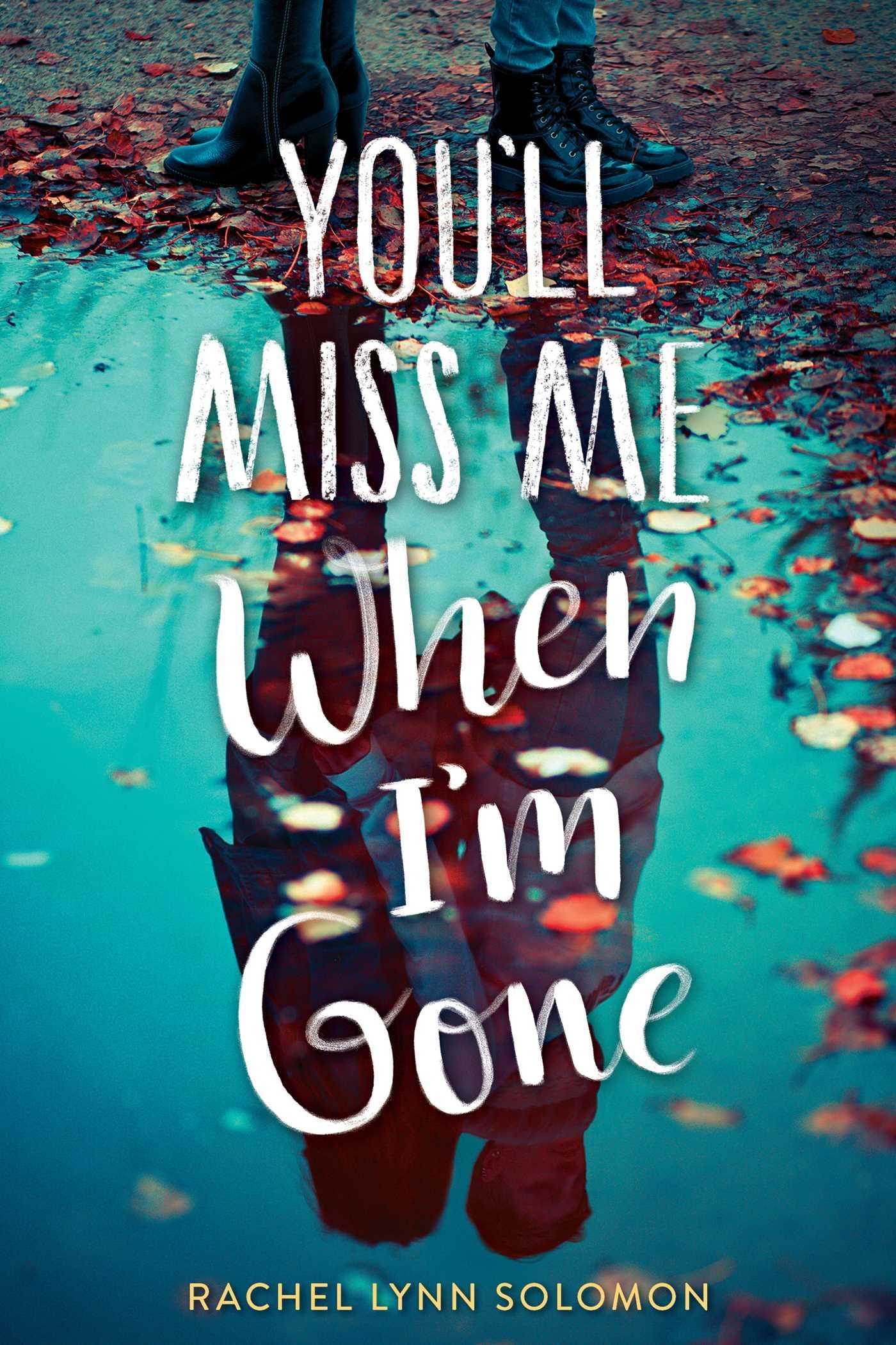 You'll Miss Me When I'm Gone Fiction