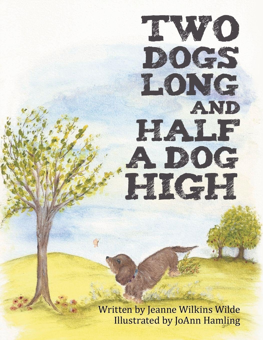Two Dogs Long and Half a Dog High Novels & Short Stories