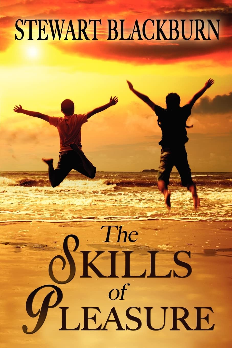 The Skills of Pleasure: Crafting the Life You Want Religion & Esotericism
