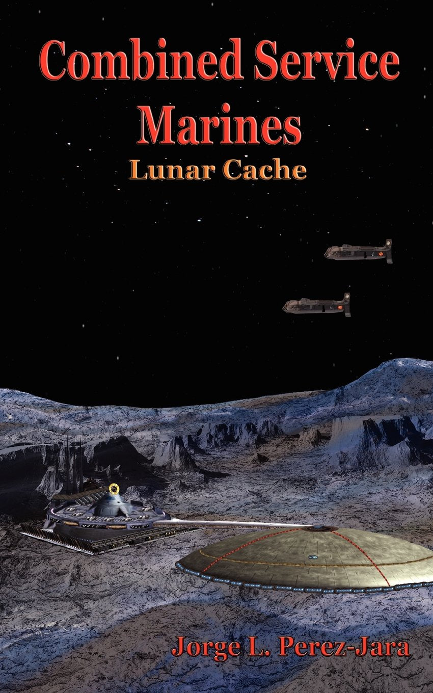 Combined Service Marines - Lunar Cache (The CSM Series, Band 1) Politics & History