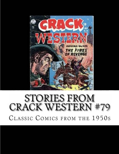 Stories From Crack Western #79: Classic Comics from the 1950s Manga