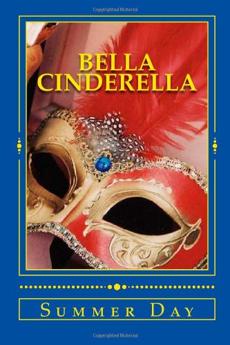 Bella Cinderella: A high school fairy tale (Teenage Fairy tales, Band 1) Fairy Tales & Legends