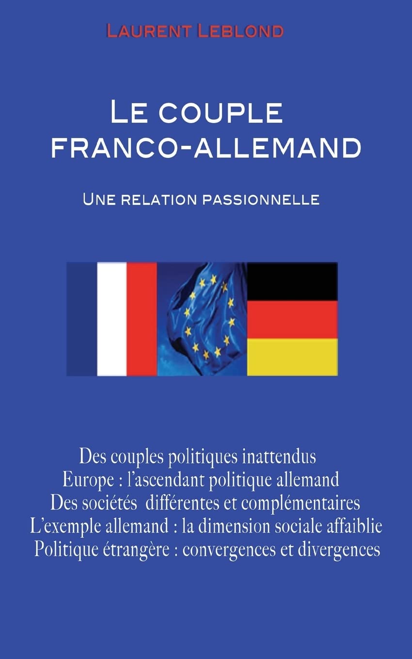 Le couple franco-allemand: Une relation passionnelle Politics & History