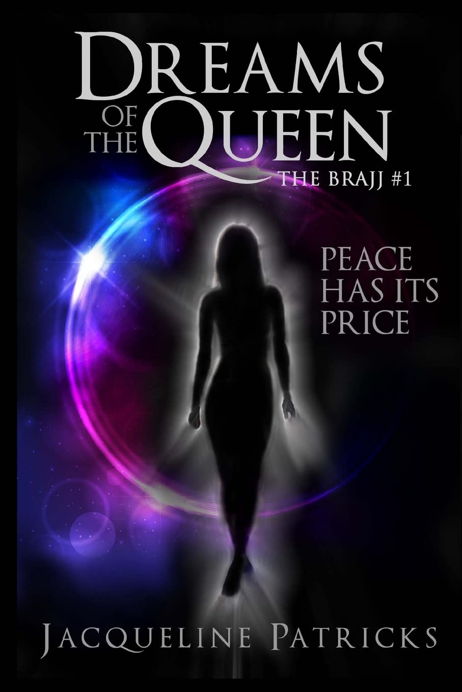 Dreams of the Queen (The Brajj - Dark Sci-Fi Romance Adventure Trilogy, Band 1) Contemporary Romance
