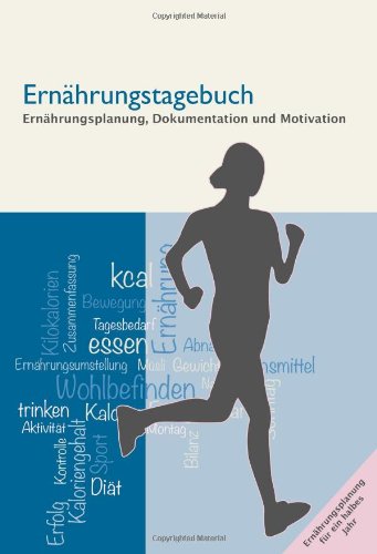 Ernährungstagebuch: Ernährungsplanung, Dokumentation und Motivation Health, Nutrition & Fitness
