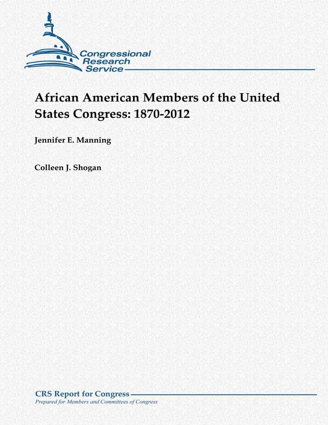 African American Members of the United States Congress: 1870-2012 Social Sciences