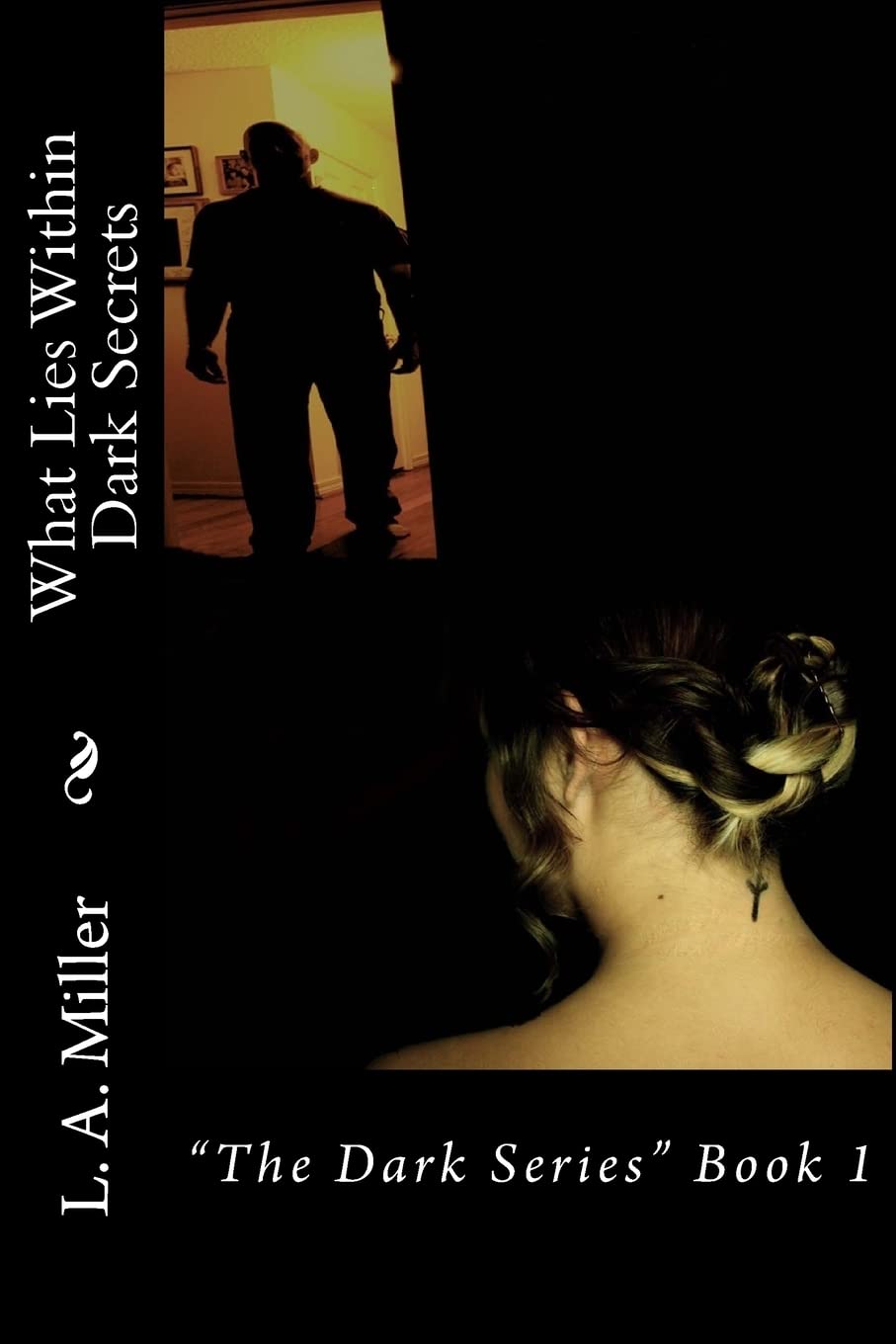 What Lies Within Dark Secrets: Adult Romance, Erotica (The Dark Series, Band 1) Eroticism