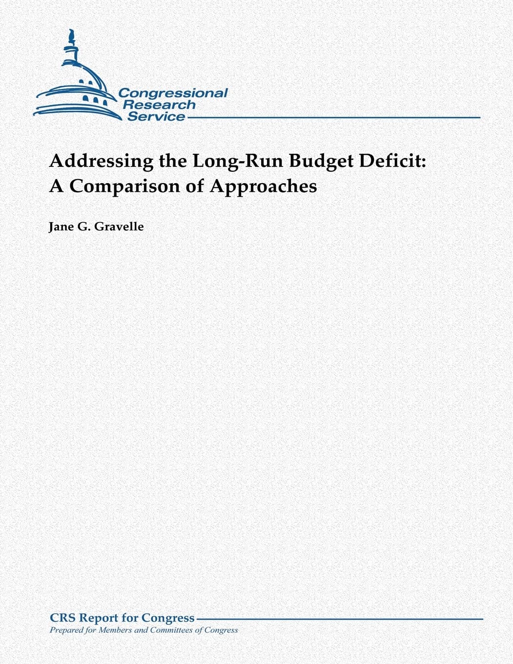 Addressing the Long-Run Budget Deficit: A Comparison of Approaches Social Sciences