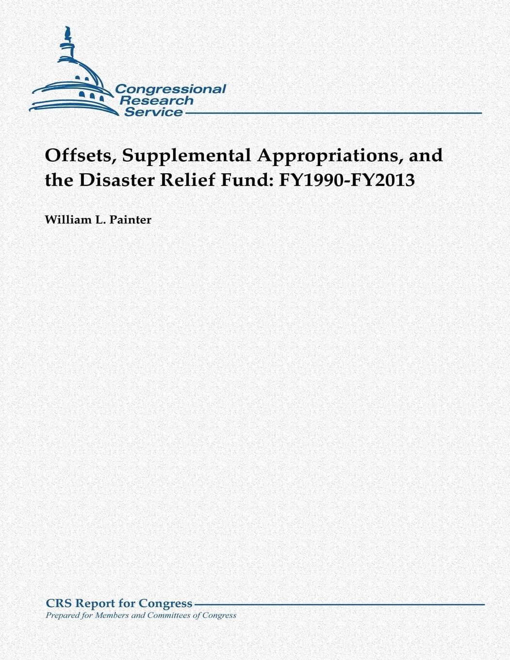 Offsets, Supplemental Appropriations, and the Disaster Relief Fund: FY1990-FY2013 Social Sciences